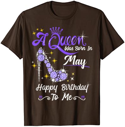Кралица е родена во мај среќен роденден за мене маица со висока потпетица