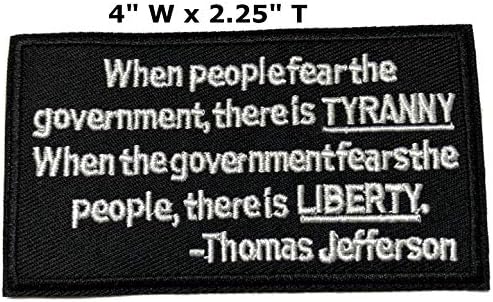 Ако луѓето се плашат од владата, има тиранија - 4 w x 2.25 t - извезено DIY железо или за шиење декоративна лепенка значка амблем воена тактичка серија Апликација