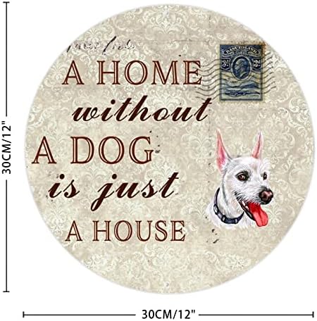 Дом без куче е само куќа кружна смешна метална кучиња знак за кучиња, симпатично кутре кучиња, знак рустикален метал, домашно милениче куче