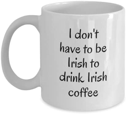 Кафе кригла за ирско кафе. Одличен подарок за денот На Свети Патрик не морам Да бидам Ирец за да пијам ирско кафе