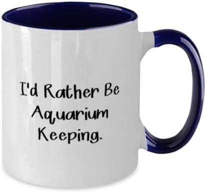 Смешни Подароци За Чување Аквариум, Повеќе Би Сакал Да Чувам Аквариум, Роденден Двобојна Кригла 11оз за Чување Аквариум, Аквариум, аквариуми,