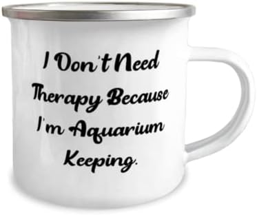 Шега аквариум за чување подароци, не ми треба терапија затоа што сум аквариум, одморен 12oz кампер кригла за чување на аквариум