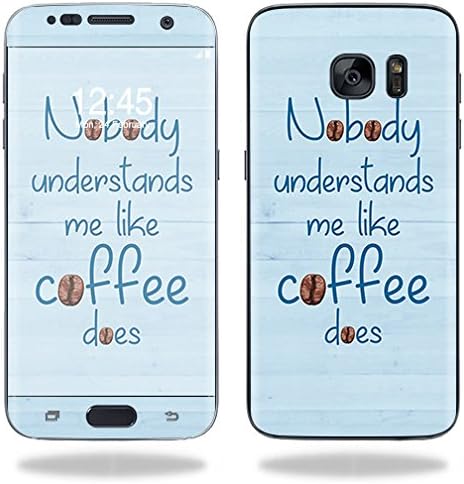 MOINYSKINS кожата компатибилна со Samsung Galaxy S7 Edge - Кафето ме разбира | Заштитна, издржлива и уникатна обвивка за винил декларална обвивка