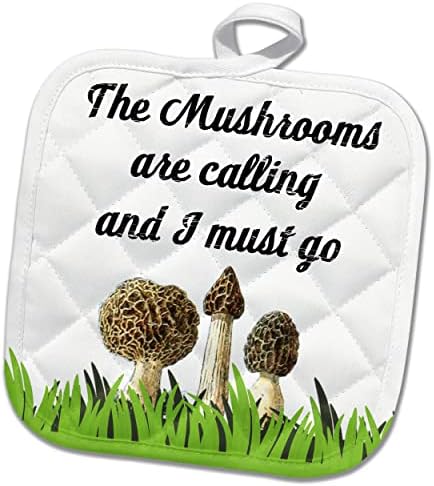 3drose печурките се јавуваат и морам да одам смешно фуражни печурки. - Potholders