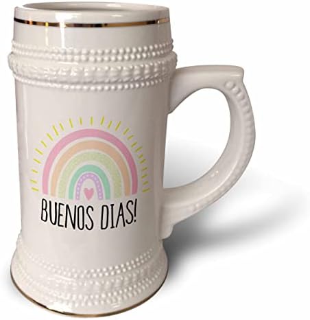 3DROSE BUENOS DIAS - Добар ден или добро утро на шпански -. - 22oz Штајн кригла