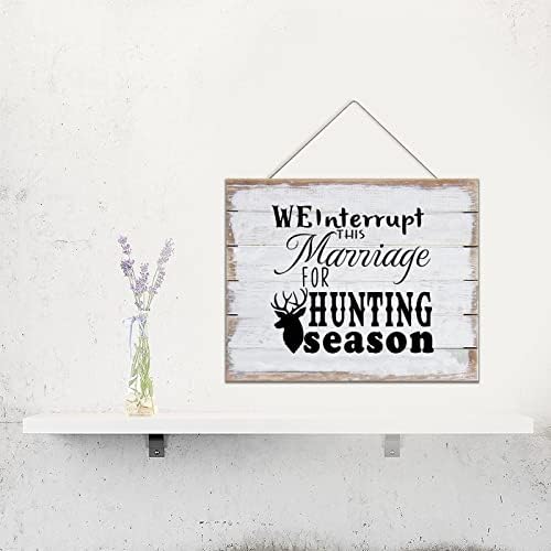 Знак на знак за знак на woodид од плакета од дрво со јаже за виси, го прекинуваме овој брак за лов на сезоната Season Wall Art