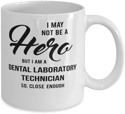 Можеби не сум херој, но јас сум стоматолошки лабораториски техничар