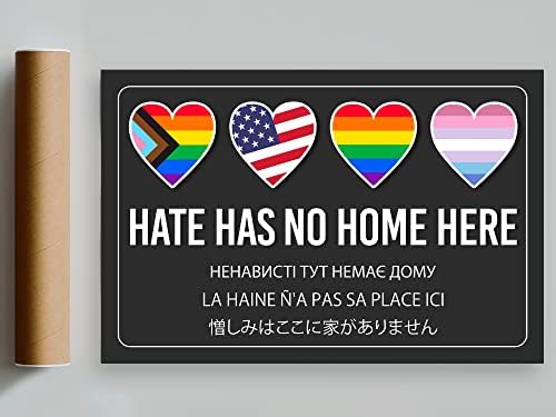 Омразата од Teevoke нема дом тука постер, геј гордост принт 18X12Inch, црни животи, човекови права, лезбејски, безбедносен добредојде, безбеден