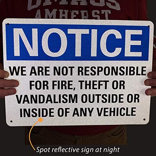 „Забелешка - ние не сме одговорни за оган, кражба или вандализам надвор или внатре во кое било возило“ знак од SmartSign | 10 x 14 3м
