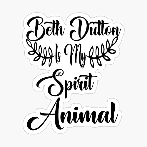 Бет Датон е мојот духовен животински браник налепница винил декларал 5 инчи