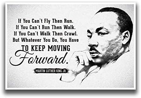 АД455 Продолжи Да Одиш Напред Мартин Лутер Кинг Џуниор Цитат Постер Нацртан Портрет | 18-Инчи На 12-Инчи | Мотивационо Инспиративно