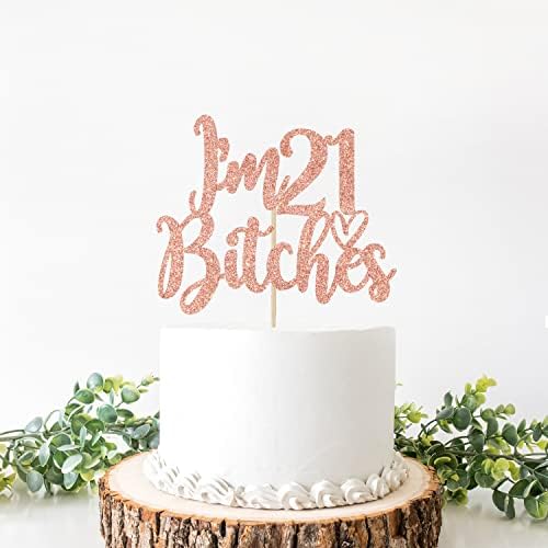 Златно злато сјај Јас имам 21 кучки торта за торта - 21 -ви роденденски торта Декор - здраво 21, поздрав до 21 година, среќни украси на забавата