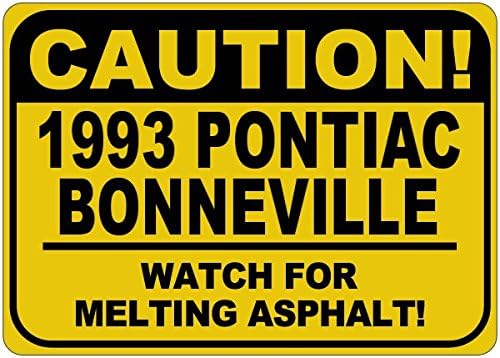 1993 93 Понтијак Бонневил Внимание на топење на асфалтниот знак - 12 x 18 инчи