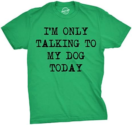 Менс зборувам само со моето куче денес смешни кошули loversубители на кучиња новини кул маица