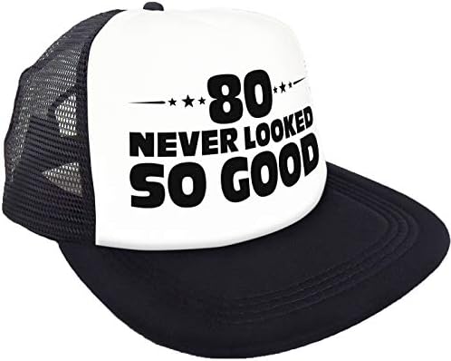 80 Никогаш Не Изгледаше Толку Добро Шапка-Среќен 80-ти Роденден Материјали, Идеи И Украси-Смешен Роденден