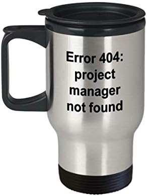 Патување на менаџер на проекти - Чувна смешна саркастична грешка од новитет од не'рѓосувачки челик 404 Идеја за подарок за чај за чај