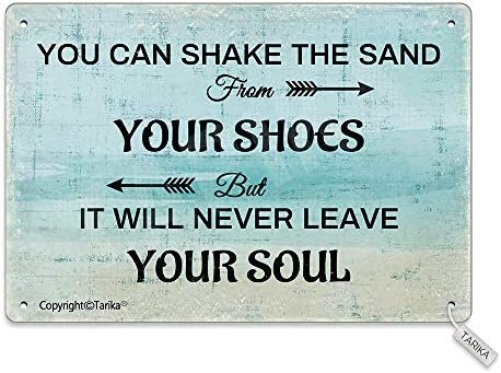 Тарика можете да го тресете песокот од чевлите, но никогаш нема да ја остави вашата душа 20x30 см железо ретро изглед декорација знак за сликарство