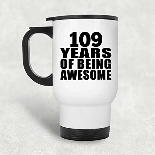Дизајнирајте 109-ти Роденден 109 Години Да Бидете Одлични, Бела Патна Кригла Изолирана Гимнастика Од Нерѓосувачки Челик 14оз, Подароци