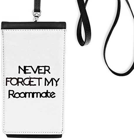 Никогаш не заборавајте на мојата цимерска матура сезона телефонски паричник чанта што виси мобилна торбичка црн џеб