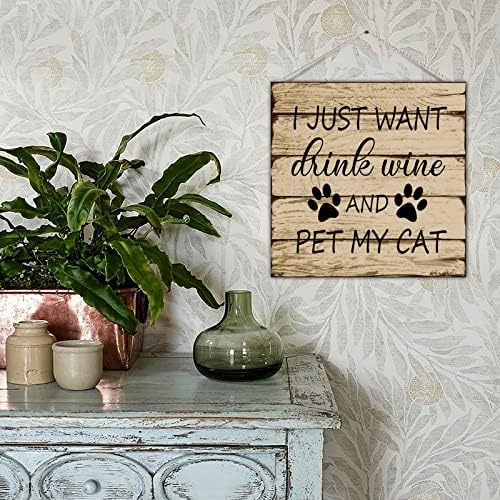 Плакета за знаци на дрво палети Јас само сакам да пијам вино и миленичиња мојата мачка инспиративен знак за семејство од дрво со изреки дрвени